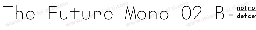 The Future Mono 02 B字体转换